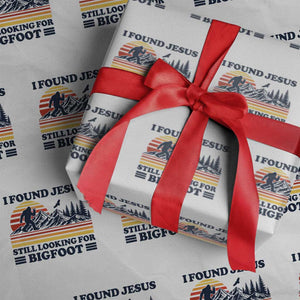 Retro I Found Jesus Still Looking For Bigfoot Wrapping Paper Roll Funny Sasquatch Bigfoot Believer Christian Humor TS10 White Print Your Wear
