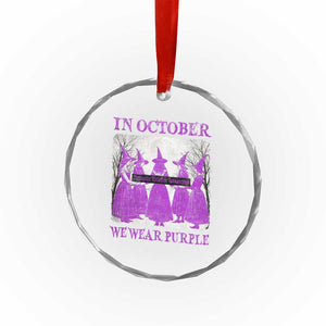 Retro In October We Wear Purple Witch Domestic Violence Awareness Crystal Glass Ornament TS10 Print Your Wear