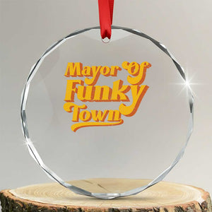 Retro Mayor of Funky Town Crystal Glass Ornament Funny Vintage 70s Disco Party TS10 Transparent Glass 3'' Circle Print Your Wear