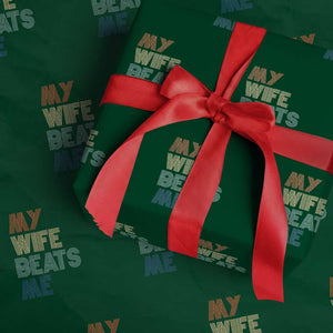 Retro My Wife Beats Me Wrapping Paper Roll Funny Husband Birthday Sarcastic TS10 Green Print Your Wear