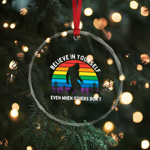 Retro Rainbow Bigfoot Crystal Glass Ornament Believe In Yourself Even When Others Don't TS14 Print Your Wear