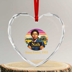 Rosa Parks Quote Heart Crystal Glass Ornament The Only Tired I Was Was Tired Of Giving In TS12 Transparent Glass 3'' Heart Print Your Wear