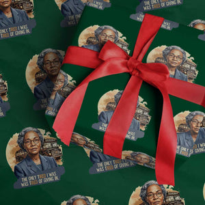 Rosa Parks Tired Of Giving In Wrapping Paper Roll Civil Rights Activist TS12 Green Print Your Wear
