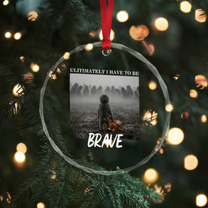 Sad Punch Monkey Crystal Glass Ornament Ultimately I Have To Be Brave TS14 Print Your Wear