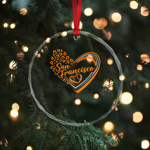 San Francisco Crystal Glass Ornament SF Leopard Heart US State Baseball Fan Team Spirit TS10 Print Your Wear