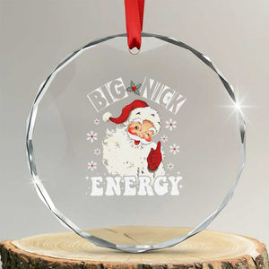 Santa Crystal Glass Ornament Big Nick Energy TS10 Transparent Glass 3'' Circle Print Your Wear