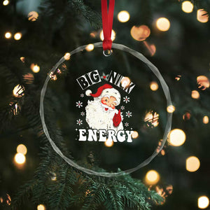 Santa Crystal Glass Ornament Big Nick Energy TS10 Print Your Wear