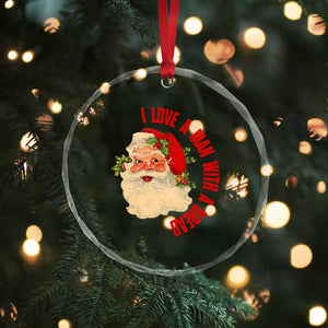 Santa Crystal Glass Ornament Fun Retro I Love A Man With A Beard TS10 Print Your Wear