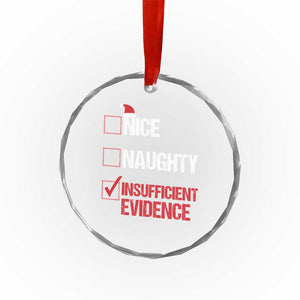 Santa Crystal Glass Ornament Nice Naughty Insufficient Evidence Xmas List TS10 Print Your Wear