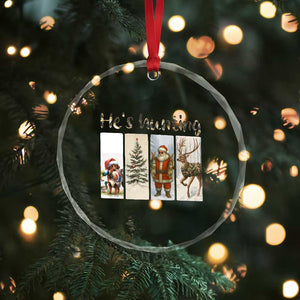 Santa Funny Xmas Hunter Look Crystal Glass Ornament He Is Hunting TS12 Print Your Wear