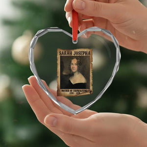 Sarah Josepha Hale Heart Crystal Glass Ornament Mother Of Thanksgiving TS11 Print Your Wear
