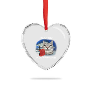 Sarcastic Cat Meme Heart Crystal Glass Ornament Funny Retro I Eated All The Gas Gen Z Humor TS10 Print Your Wear