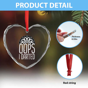 Sarcastic Dartist Gift Heart Crystal Glass Ornament Funny Oops I Darted Darts Lover TS12 Print Your Wear