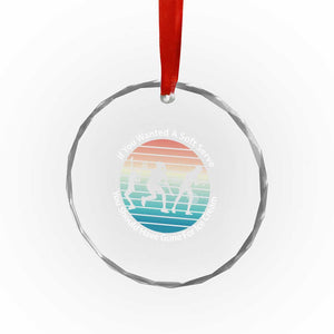 Sarcastic Tennis Girl Gift Crystal Glass Ornament If You Wanted Soft Serve Gone For Ice Cream TS12 Print Your Wear
