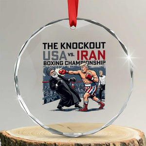 Sarcastic USA vs Iran Knockout Boxing Championship Crystal Glass Ornament Funny Political Satire Fight Night TS02 Transparent Glass 3'' Circle Print Your Wear