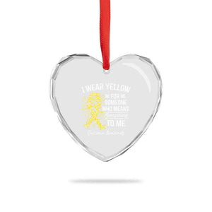 Sarcoma Awareness Heart Crystal Glass Ornament I Wear Yellow For Someone Who Means Everything To Me TS11 Print Your Wear