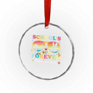School's Out Forever Retired Teacher 2025 Crystal Glass Ornament Groovy Retirement TS10 Print Your Wear
