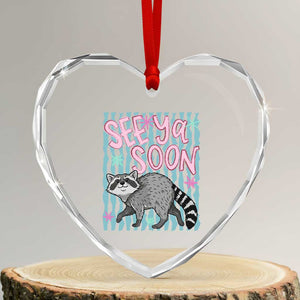 See Ya Soon Raccoon Heart Crystal Glass Ornament Funny Last Day of School TS14 Transparent Glass 3'' Heart Print Your Wear