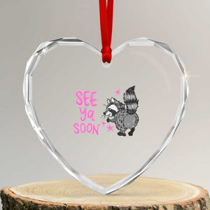 See Ya Soon Raccoon Heart Crystal Glass Ornament Funny Last Day Of School TS14 Transparent Glass 3'' Heart Print Your Wear