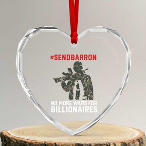 Send Barron Heart Crystal Glass Ornament No More Wars For Billionaires TS14 Transparent Glass 3'' Heart Print Your Wear
