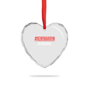 Send Barron Meme Heart Crystal Glass Ornament Funny Political Hashtag Viral Internet TS14 Print Your Wear