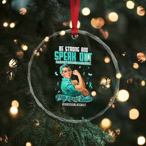 Sexual Assault Awareness Crystal Glass Ornament Be Strong And Speak Out Against Sexual Violence TS14 Print Your Wear