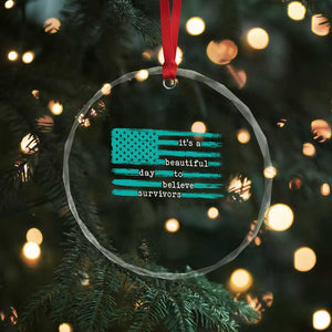 Sexual Assault Awareness Crystal Glass Ornament It's a Beautiful Day To Believe Survivors TS14 Print Your Wear