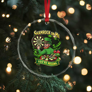 Shamrock On Me Youre Missing Crystal Glass Ornament St Patricks Day Darts Player Gift TS12 Print Your Wear