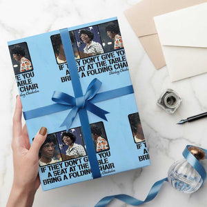Shirley Chisholm Seat At The Table Quote Wrapping Paper Roll Strong Black Women Pride TS12 Light Blue Print Your Wear