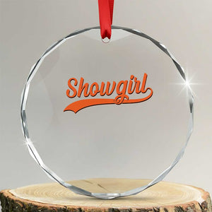 Showgirl Crystal Glass Ornament Varsity Script Vintage Sports Jersey Style TS10 Transparent Glass 3'' Circle Print Your Wear