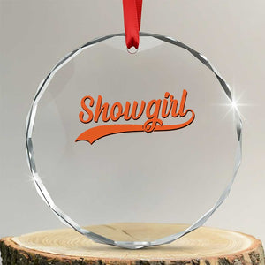 Showgirl Crystal Glass Ornament Varsity Script Vintage Sports Jersey Style TS10 Transparent Glass 3'' Circle Print Your Wear