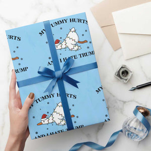 Silly Goose Christmas Wrapping Paper Roll My Tummy Hurts And I Hate Trump TS14 Light Blue Print Your Wear