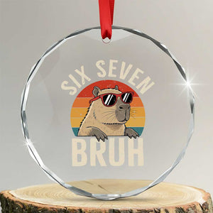 Six Seven Bruh 67 Meme Funny Capybara Crystal Glass Ornament TS10 Transparent Glass 3'' Circle Print Your Wear