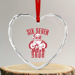 Six Seven Bruh Funny Christmas Heart Crystal Glass Ornament Santa 67 Meme Teens Boys Kids Xmas Pajamas TS10 Transparent Glass 3'' Heart Print Your Wear