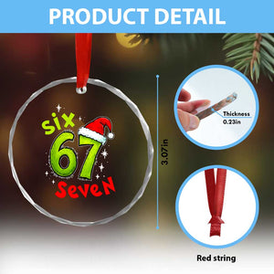 Six Seven Christmas Meme Crystal Glass Ornament Funny Green Grinchy 6 7 with Santa Hat TS02 Print Your Wear