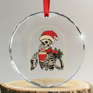 Skeleton Christmas Crystal Glass Ornament Dead Inside But Caffeinated Coffee Addict Xmas Vibe TS02 Transparent Glass 3'' Circle Print Your Wear