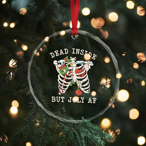 Skeleton Christmas Crystal Glass Ornament Dead Inside But Jolly AF Xmas Vibe TS02 Print Your Wear