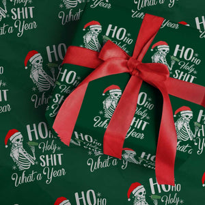 Skeleton Christmas Wrapping Paper Roll Ho Ho Holy Shit What A Year Funny Boujee Xmas Vibe TS02 Green Print Your Wear