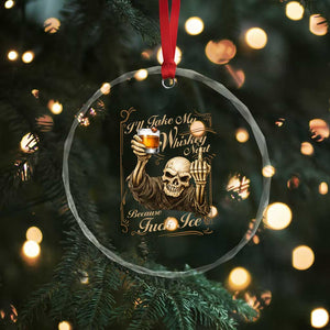 Skeleton Whiskey Crystal Glass Ornament I Will Take My Whiskey Neat No Ice TS12 Print Your Wear