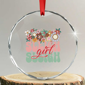 Sleigh Girl Sleigh Crystal Glass Ornament Christmas Retro Groove Slay Girl TS11 Transparent Glass 3'' Circle Print Your Wear