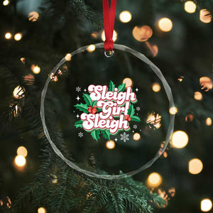 Sleigh Girl Sleigh Crystal Glass Ornament Xmas Retro Groove Slay Girl Mistletoe TS11 Print Your Wear