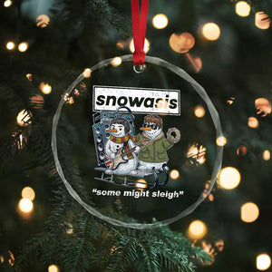 Snowasis Some Might Sleigh Crystal Glass Ornament Funny Christmas Snowmen Rock Band TS11 Print Your Wear