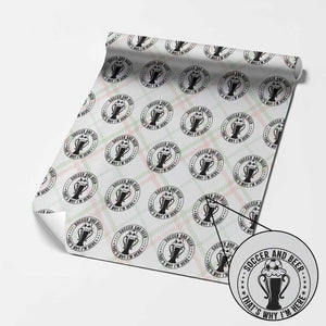 Soccer And Beer That Is Why I Am Here Wrapping Paper Roll Funny Football Drinking Team TS12 Christmas Plaid Print Your Wear