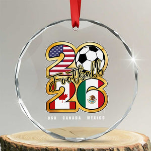 Soccer Football Lover Crystal Glass Ornament USA Canada Mexico Pride 2026 TS11 Transparent Glass 3'' Circle Print Your Wear