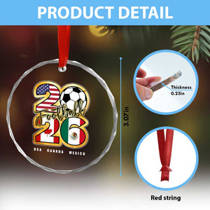 Soccer Football Lover Crystal Glass Ornament USA Canada Mexico Pride 2026 TS11 Print Your Wear