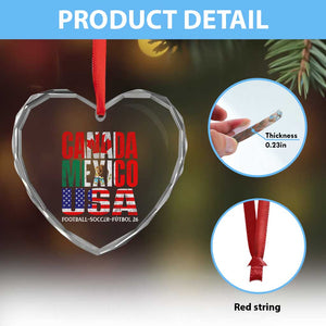 Soccer Lover Heart Crystal Glass Ornament Canada Mexico USA Pride Football Futbol 2026 TS11 Print Your Wear