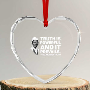 Sojourner Truth Quote Heart Crystal Glass Ornament Truth is Powerful and It Prevails TS14 Transparent Glass 3'' Heart Print Your Wear