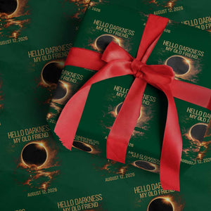 Solar Eclipse 2026 Wrapping Paper Roll Hello Darkness 12 August 2026 Totality Gift TS10 Green Print Your Wear