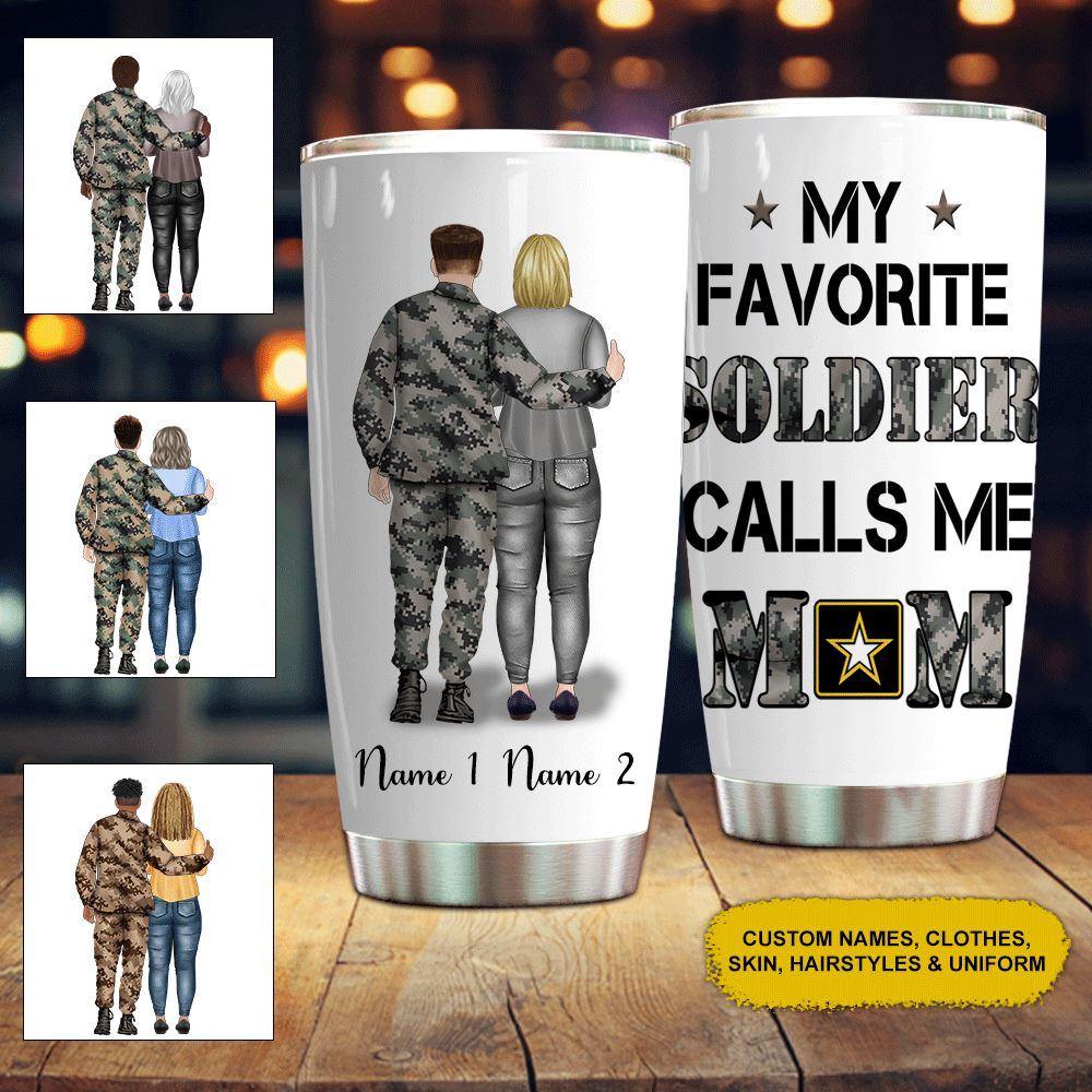 Personalized Tumbler My Favorite Soldier Calls Me Mom CTM Custom - Printyourwear