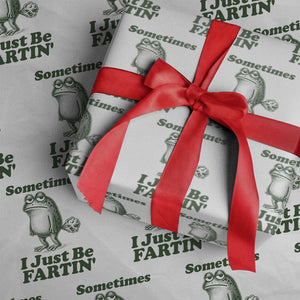 Sometimes I Just Be Fartin Funny Frog Wrapping Paper Roll TS11 White Print Your Wear